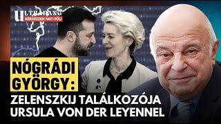 Ukrajna: megszületett az alku von der Leyen és Zelenszkij között Kijevben - Nógrádi György