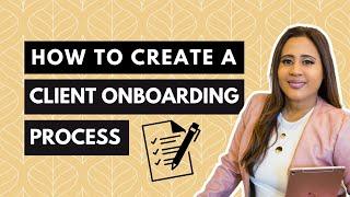NEW Client Onboarding Process Steps For Freelancers, Social Media Managers, Virtual Assistants