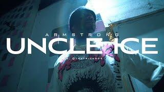 Armstrong - Uncle Ice (Music Video) Visual by @ThatRick904