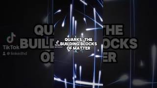 Quarks: The Building Blocks of Matter #Quarks #ParticlePhysics #ScienceFacts #Physics