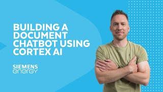 Building A Document Chatbot Using Cortex AI At Siemens Energy