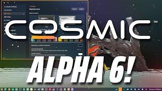 COSMIC ALPHA 6! // Magnifier, New Font Change, New Scaling, Less Memory, Desktop Icons!