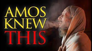 HIDDEN TEACHINGS of the Bible | Amos Knew What Many Didn't Know