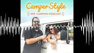 Neu-Upload: Wohnwagen, Wohnmobil, Kastenwagen oder Campingbus - CamperStyle - Der Camping-Podcast