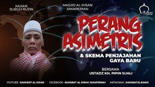  [LIVE] Kajian Subuh | Perang Asimetris & Skema Penjajahan Gaya Baru | Ustadz KH. Pipin Suali