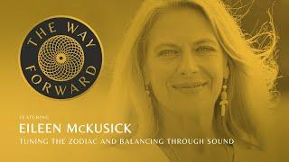 Tuning the Zodiac & Balancing Through Sound featuring Eileen McKusick