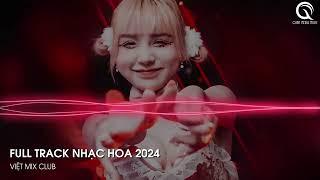 NHẠC TRUNG QUỐC REMIX 2024 - NHẠC HOA REMIX HOT TIKTOK - FULL SET NHẠC TRUNG REMIX HAY 2024