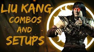 MKX: Ultimate Liu Kang Combos & Setups (31-81%)
