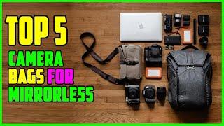 TOP 5: Best Camera Bags for Mirrorless 2022