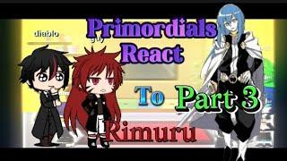 primordials react to rimuru part 3| gacha reaction |#rimuru #Rimurutempest #tempest #gacha #anime