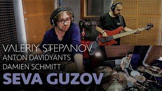 Valeriy Stepanov, Anton Davidyants, Damien Schmitt – Seva Guzov