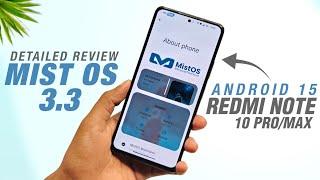 Mist OS 3.3 Official For Redmi Note 10 Pro/Max | Android 15 | Circle To Search | Detailed Review