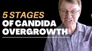 The 5 Stages Of Candida Overgrowth | Eric Bakker