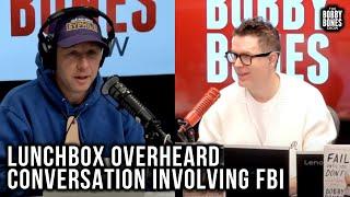 Lunchbox Doesn’t Think He Was Supposed to Hear This Conversation