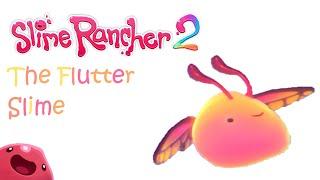 Slime Rancher 2 | The Flutter Slime