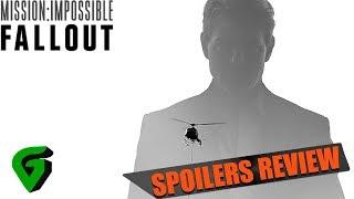 Mission Impossible : Fallout Review/Spoilers Discussion