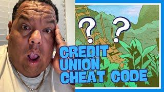 Credit Union (ACCESS CHEAT CODE)