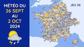 Météo du Jeudi 26 Septembre au Mercredi 2 Octobre 2024