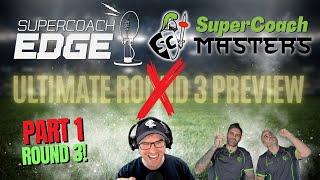 SuperCoach Edge x SC Masters | Ultimate Collab | Part 1 of 2!