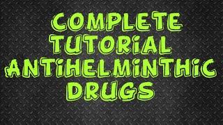 Medical chemistry & Pharmacology of Antihelminthic Drugs complete guide | GPAT | Niper