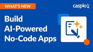 How to Build AI-Powered No-Code Apps With Caspio GPT Connect