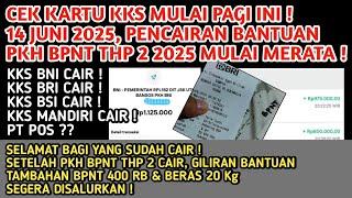 CEK KARTU KKS MULAI PAGI INI 14 JUNI 2025️PKH BPNT THP 2 2025 CAIR MERATA DI BRI BNI MANDIRI BSI