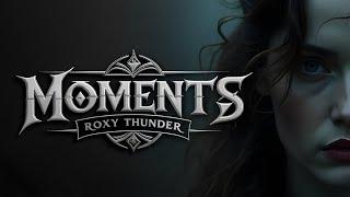 Roxy Thunder - Moments (Official Music Video) | Gothic / Alternative Rock