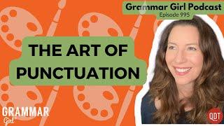 The art of punctuation and the charm of 'kerfuffle.' Nicing. Grammar Girl 995