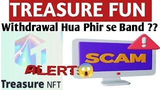 Treasure Fun withdrawal Closed again . Treasure Fun for se withdrawal hua band. #withdrawlproblem