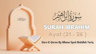 Dars-e-Quran | Surah Ibrahim (21-26) | Allama Syed Abdullah Tariq