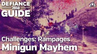 Minigun Mayhem - Rampages - Challenges - Defiance 2050 Guide (PC 4K)