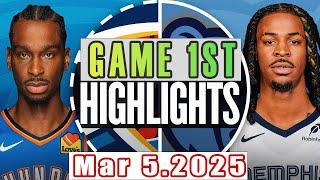 Oklahoma City Thunder Vs Memphis Grizzlies Game 1st Highlights Mar 05,2025 NBA Season 2024-25