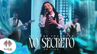Kailane Frauches | No Secreto [Clipe Oficial]