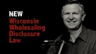 Wisconsin is the Latest State to Adopt New Regulations on Wholesaling Real Estate