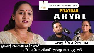 My Journey || Pratima Aryal || EP 53 || My Journey With Anit Bista