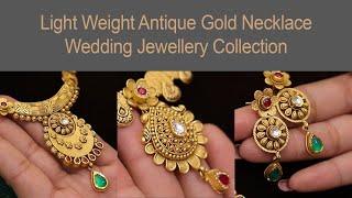 Light Weight Antique 22kt Gold Necklace | Wedding Jewellery Collection | Bhindi Jewellers | IJ vlog