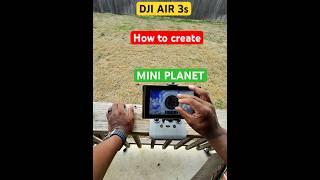 DJI AIR 3s How to create Mini Planet