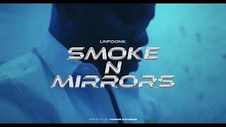 Unfoonk - Smoke N Mirrors [Official Video]