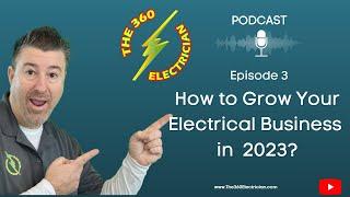 How to start and grow your electrical contracting business in 2023! All my tips and tricks.