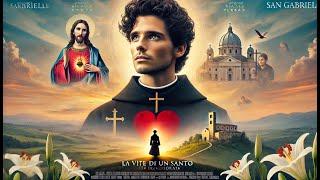 San Gabriele Film Completo in italiano HD