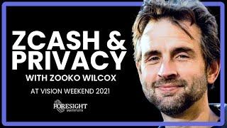 ZCash and Privacy | Vision Weekend US 2021