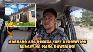 MAGKANO ANG SAFE NA BUDGET NG RENOVATION NG ISANG ROWHOUSE ? TANONG NG ISA SA MGA SUBSCRIBER