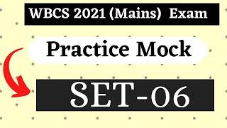 WBCS Exe 2021  Mains  Exam  Practice [ Mock Set-06 ]   by Vision WBCS