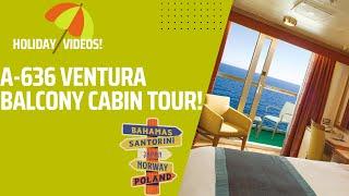 A636 Ventura Standard Balcony Cabin Tour | P&O Cruises