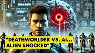 Artificial Intelligence Defeated by Deathworlder: Alien Commanders Shocked