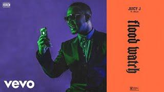 Juicy J - Flood Watch (Audio) ft. Offset