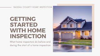 Home Inspection Step 1: Things done during the start of a home inspection.