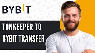 Tonkeeper To Bybit Transfer Tutorial - Full Guide (2024)