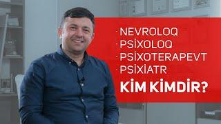 Nevroloq, psixoloq, psixoterapevt, psixiatr... Kim kimdir? #No1Ambulatoriya  #Psixiatr