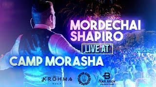 MORDECHAI SHAPIRO LIVE AT CAMP MORASHA ft. KROHMA (Official Video)